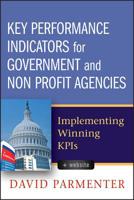 Key Performance Indicators for Government and Non Profit Agencies: Implementing Winning Kpis 0470944544 Book Cover