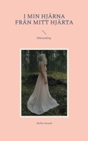 I min hjärna Från mitt hjärta 918027823X Book Cover