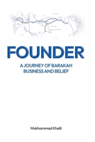 Founder: A Journey of Barakah, Business, and Belief (1) B0F4WZQ5MC Book Cover