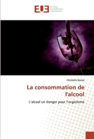 La consommation de l'alcool 6138421639 Book Cover