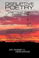 Disruptive Poetry: Upsetting the Perfect Status Quo 1438937776 Book Cover