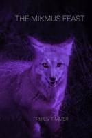 The Mikmus Feast B08K4NVB25 Book Cover