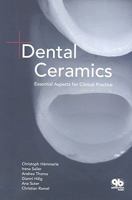 Dental Ceramics: Essential Aspects for Clinical Practice 1850971811 Book Cover