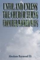 Until and Unless the Church Turns from Her Wicked Ways 9789935161 Book Cover
