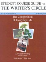 Student Course Guide for the Writer's Circle: For Use with the Composition of Everyday Life: A Guide to Writing 1413033962 Book Cover