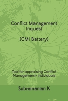 Conflict Management Inquest (CMI Battery): Tool for appraising Conflict Management- Individuals B084DGV98T Book Cover