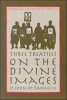 On the Divine Images: Three Apologies Against Those Who Attack the Holy Images 0913836621 Book Cover