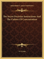 The Secret Doctrine Instructions And The Culture Of Concentration 1425458459 Book Cover