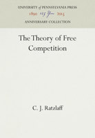 The Theory of Free Competition 125881966X Book Cover