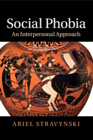 Social Phobia: An Interpersonal Approach 1107007194 Book Cover