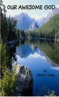 Our Awesome God 097476132X Book Cover