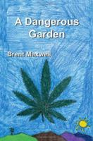 A Dangerous Garden 1552128296 Book Cover