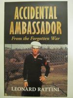 Accidental Ambassador: From the Forgotten War 0988531607 Book Cover