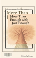 More Than Enough With Just Enough B0GMYTVX8P Book Cover