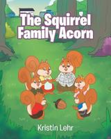 The Squirrel Family Acorn 1641919760 Book Cover