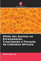 Efeito das Auxinas no Enraizamento, Crescimento e Floração da Calêndula Africana 6204131796 Book Cover
