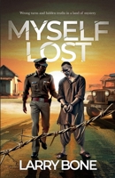Myself Lost: Lal’s Indian adventure turns into a harrowing fight for survival and freedom B0FSXZKW1N Book Cover