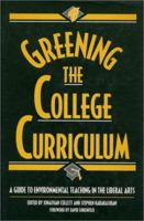 Greening the College Curriculum: A Guide To Environmental Teaching In The Liberal Arts 1559634227 Book Cover