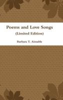 Poems and Love Songs 0557351510 Book Cover