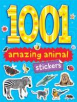 1001 Amazing Animal Stickers 1849582475 Book Cover