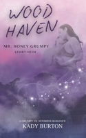 Woodhaven: Mr. Honey-Grumpy kehrt heim (German Edition) B0DVG64871 Book Cover
