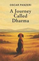 A Journey Called Dharma B0G2GWNR56 Book Cover
