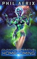 Quantum Operative: Homecoming: A Space Sci-Fi Harem Adventure 1943531501 Book Cover