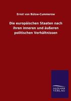 Die Europaischen Staaten Nach Ihren Innern Und Ausseren Politischen Verhaltnissen 1168457351 Book Cover