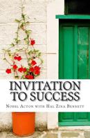 Invitation to Success: Nobel Acton's Eleven Habits of Creativity and Innovation 1475123329 Book Cover