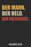 Kalender 2020: Der Mann Patenonkel A5 Kalender Planer für ein erfolgreiches Jahr - 110 Seiten (German Edition) 1671832884 Book Cover