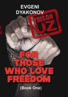 Prison.Uz - Book One: For those who love freedom 1471099415 Book Cover