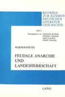 Feudale Anarchie Und Landesherrschaft: Wirkungsmoeglichkeiten Didaktischer Literatur: - Thomasin Von Zerklaere «Der Waelsche Gast» 3261029749 Book Cover