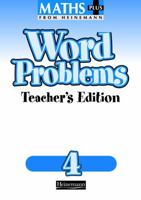 Maths Plus Word Problems 4: Teacher's Book 043520873X Book Cover