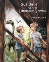 Guardians of the Dinosaur Canvas B0C6WB418Q Book Cover