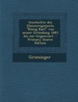 Geschichte des Ulanenregiments "König Karl" von seiner Gründung 1683 bis zur Gegenwart. 1279010339 Book Cover