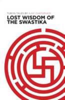 Lost Wisdom of the Swastika: Turiya Tales 9384038628 Book Cover