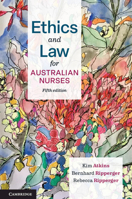 Ethics and Law for Australian Nurses 1009236024 Book Cover
