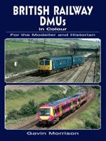 British Rail DMUs in colour for the Modeller and Historian 0711034729 Book Cover