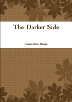 The Darker Side 1300773944 Book Cover