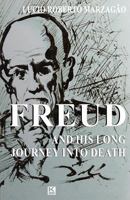 Freud E Sua Longa Viagem Morte Adentro 8581801374 Book Cover