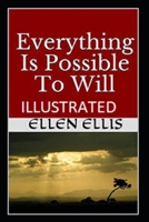 Everything Is Possible To Will Illustrated null Book Cover