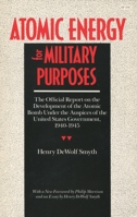 Atomic Energy for Military Purposes (Stanford Nuclear Age Series) 0804717222 Book Cover