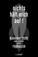 Kalender 2020 für Fußballer: Wochenplaner / Tagebuch / Journal für das ganze Jahr: Platz für Notizen, Planung / Planungen / Planer, Erinnerungen und Sprüche (German Edition) 1672803705 Book Cover