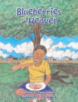 Blueberries in Heaven 1664157751 Book Cover