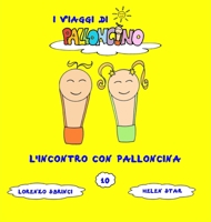 L'incontro con Palloncina (I Viaggi Di Palloncino) B0B5KXGQWD Book Cover