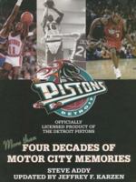 The Detroit Pistons: Four Decades of Motor City Memories 1571671447 Book Cover