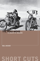 The Road Movie: In Search of Meaning 0231176473 Book Cover