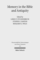 Memory in the Bible and Antiquity: The Fifth Durham-Tubingen Research Symposium (Durham, September 2004) 316149251X Book Cover