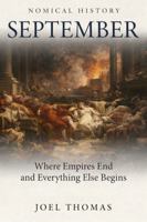 Nomical History September: Where Empires End and Everything Else Begins (Nomical History: Monthly) 1972041088 Book Cover