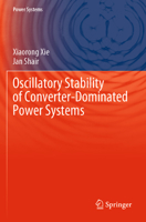 Oscillatory Stability of Converter-Dominated Power Systems 3031533569 Book Cover
